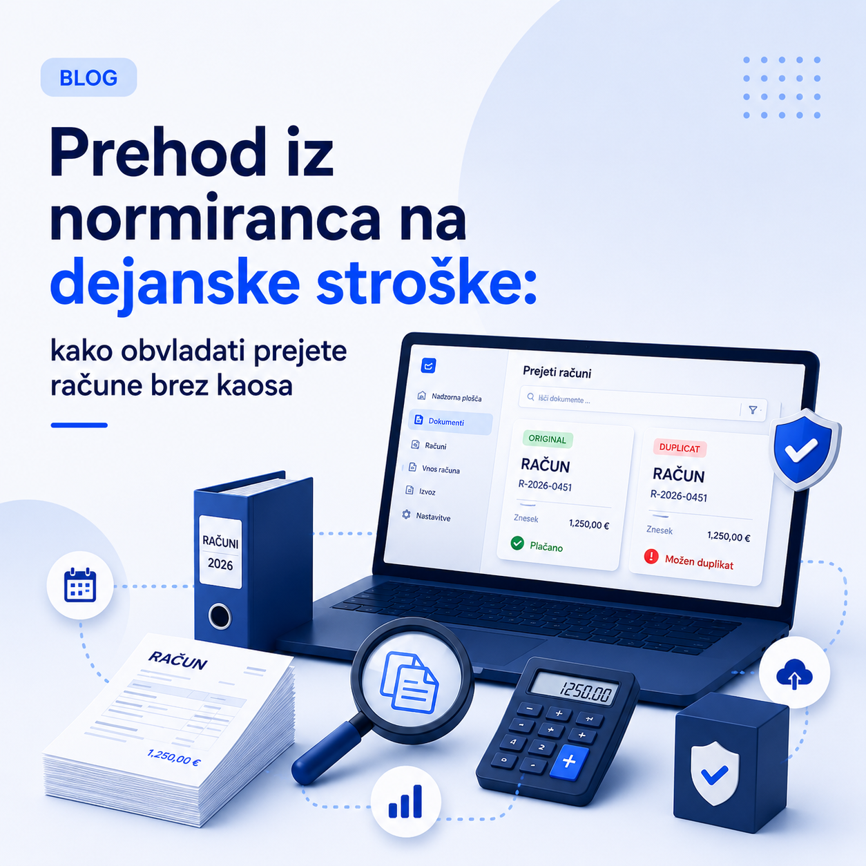 Prehod iz normiranca na dejanske stroške: kako obvladati prejete račune brez kaosa